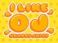 Laro Gusto ko ng orange juice online