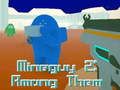 Laro Mineguy 2: Kabilang sa kanila online