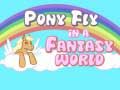 Laro Lumipad si pony sa isang mundo ng pantasya  online