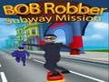 Laro Bob Robber Subway Mission online