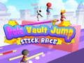Laro Pole Vault Jump Stick Race online