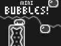 Laro Mga Mini Bubble!  online