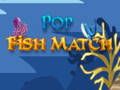 Laro Tugma ng Pop Fish  online