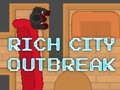 Laro Rich city outbreak online