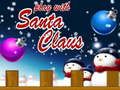 Laro Makipaglaro kay Santa Claus  online