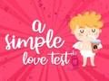 Laro Isang Simpleng Pagsusulit sa Pag-ibig  online