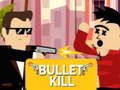 Laro Bullet Kill online