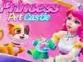 Laro Princess Pet Castle online