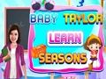 Laro Baby Taylor Alamin ang mga panahon online