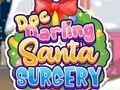 Laro Doc Darling: Santa Surgery online