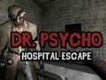 Laro Doctor Psycho: Pagtakas sa Ospital  online
