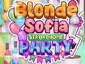Laro Si Blonde Sofia ay nanatili sa home party online