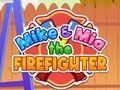 Laro Mike at Mia Ang Bumbero  online