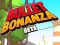 Laro Bullet Bonanza online