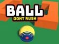 Laro Ball Huwag Magmadali  online