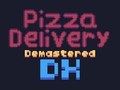 Laro Demastered Deluxe Delivery ng Pizza  online
