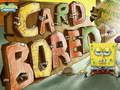 Laro BORED na ang SpongeBob SquarePants Card  online