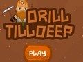 Laro Mag-drill Hanggang Malalim  online