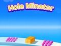 Laro Hole Minator online