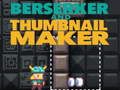 Laro Berserker at Thumbnail Maker  online