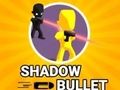 Laro Shadow Bullet online