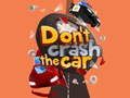 Laro Huwag I-crash ang Kotse  online