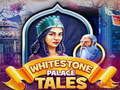 Laro Mga Tale ng Palasyo ng Whitestone online