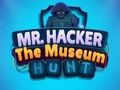 Laro Mr Hacker Ang Museum Hunts online