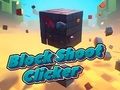 Laro I-block ang Shoot Clicker  online