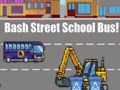 Laro Bash Street School Bus! online