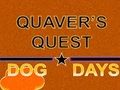 Laro Quest ni Quaver: Mga Araw ng Aso  online