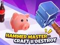 Laro Hammer Master－Craft & Destroy!  online