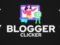 Laro Blogger Clicker online
