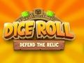 Laro Dice Roll: Protektahan ang Relic  online