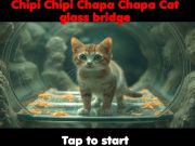 Laro Chipi Chipi Chapa Chapa Cat Glass Bridge online
