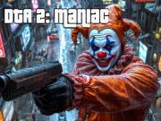 Laro DTA 2 Maniac  online