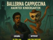 Laro Si Ballerina Cappuccina ay pinagmumultuhan ng kindergarten online