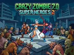 Laro Crazy Zombie 7.0 Super Heroes 2 online