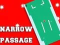 Laro Narrow Passage online