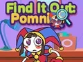 Laro Find It Out: Pomni online
