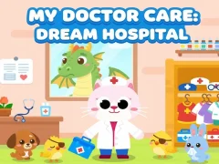 Laro My Doctor Care: Dream Hospital online
