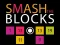 Laro Smash the Blocks online