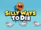 Laro Silly Ways To Die online