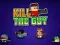 Laro Kill The Guy online