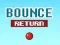 Laro Bounce Return online
