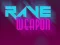 Laro Rave Weapon online