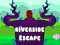 Laro Riverside Escape online