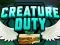 Laro Creature Duty online
