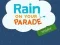 Laro Rain on Your Parade online