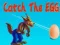 Laro Catch The EGG online